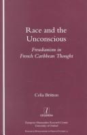 Cover of: Race and the unconscious by Celia Britton