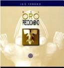 Cover of: Del oro precolombino costarricense: ensayos