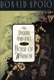 The decline and fall of the House of Windsor by Donald Spoto