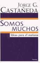 Cover of: Somos muchos: ideas para el mañana