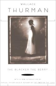 Cover of: The blacker the berry-- by Wallace Thurman