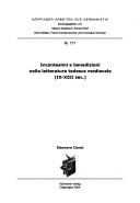 Cover of: Incantesimi e benedizioni nella letteratura tedesca medievale: (IX - XIII sec.)