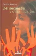 Cover of: Del secuestro y otras muertes
