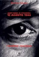 Cover of: Sant'Anna di Stazzema, 12 agosto 1944 by Oliviero Toscani