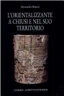 Cover of: L' orientalizzante a Chiusi e nel suo territorio