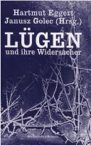 Cover of: L ugen und ihre Widersacher: literarische  Asthetik der L uge seit dem 18. Jahrhundert. Ein deutsch-polnisches Symposion by 