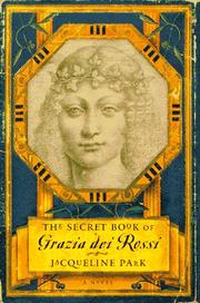 Cover of: The SECRET BOOK OF GRAZIA DEI ROSSI: A NOVEL