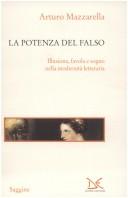 Cover of: La potenza del falso: illusione, favola e sogno nella modernità letteraria