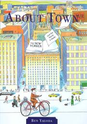 Cover of: About Town: The New Yorker and the World It Made