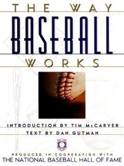 Cover of: The way baseball works by Dan Gutman