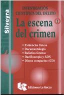 Cover of: La escena del crimen by Jorge O. Silveyra