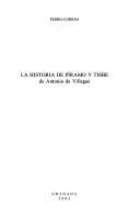 La historia de Píramo y Tisbe de Antonio de Villegas by Pedro Correa Rodríguez