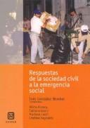 Cover of: Respuestas de la sociedad civil a la emergencia social by Inés González Bombal, compiladora ; Alicia Kossoy ... [et al.].