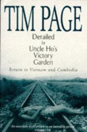 Cover of: Derailed in Uncle Ho's victory garden by Tim Page