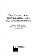 Cover of: Diagnóstico de la discriminación hacia las mujeres indígenas