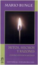 Cover of: Mitos, hechos y razones: cuatro estudios sociales