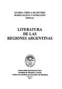 Literatura de las regiones argentinas by Jornadas Nacionales "Literatura de las Regiones Argentinas" (2002 Mendoza, Argentina)