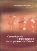 Cover of: Comunicación y transparencia de los poderes del estado