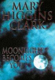 Cover of: MOONLIGHT BECOMES YOU. by 