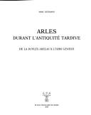 Cover of: Arles durant l'antiquité tardive by Marc Heijmans