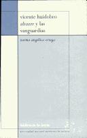 Cover of: Vicente Huidobro Altazor y las vanguardias by Norma Angélica Ortega