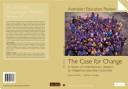 Cover of: The case for change: a review of contemporary research on indigenous education outcomes