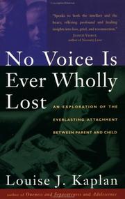 Cover of: NO VOICE IS EVER WHOLLY LOST: An Explorations of the Everlasting Attachment Between Parent and Child