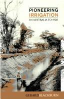 Cover of: Pioneering irrigation in Australia to 1920