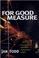 Cover of: For good measure