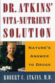 Cover of: Dr. Atkins' vita-nutrient solution: nature's answers to drugs