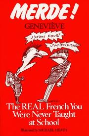 Cover of: Merde! The Real French You Were Never Taught at School by Geneviève.