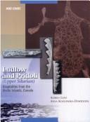 Cover of: Ludlow and Pridoli (Upper Silurian) graptolites from the Arctic Islands, Canada by Alfred C. Lenz