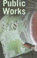 Cover of: Public works: poems