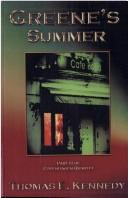 Cover of: Greene's Summer by Thomas E. Kennedy