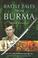 Cover of: BATTLE TALES FROM BURMA.