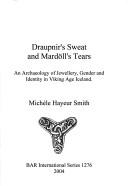 Draupnir's sweat and Mardöll's tears by Michèle Hayeur Smith