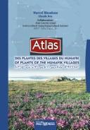 Atlas des plantes des villages du Nunavik = by Marcel Blondeau
