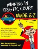 Cover of: Winning in traffic court made E-Z. by 