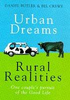 Urban dreams, rural realities by Daniel Butler, Bel Crewe