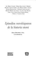 Cover of: Episodios novohispanos de la historia otomí by Juan Montiel Flores