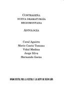 Cover of: Contraseña, nueva dramaturgía regiomontana: antología
