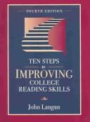 Cover of: Ten steps to improving college reading skills by Langan, John