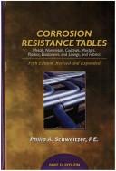 Cover of: Corrosion resistance tables by Philip A. Schweitzer