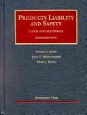 Cover of: Products liability and safety: cases and materials