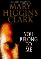 Cover of: You Belong to Me by Mary Higgins Clark
