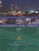 Cover of: policy on geometric design of highways and streets. | American Association of State Highway and Transportation Officials.