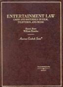 Cover of: Entertainment law: cases and materials on film, television, and music