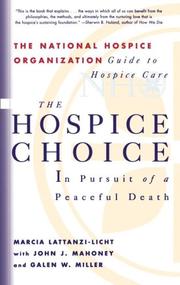 Cover of: The hospice choice: in pursuit of a peaceful death
