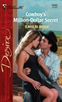 Cover of: Cowboy's Million-Dollar Secret by Emilie Rose