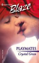 Cover of: Playmates by Crystal Green